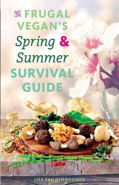 The Frugal Vegan's Spring & Summer Survival Guide - Boomen, Lisa van den