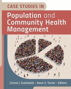 Case Studies in Population and Community Health Management - Evashwick, Connie J; Turner, Jason S