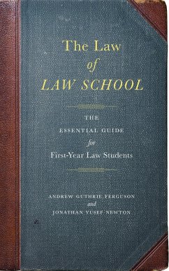 The Law of Law School - Ferguson, Andrew Guthrie; Newton, Jonathan Yusef