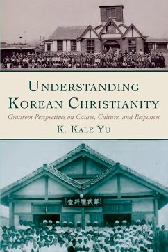 Understanding Korean Christianity - Yu, K. Kale