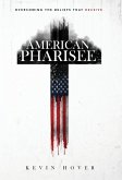 AMERICAN PHARISEE