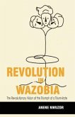 Revolution in Wazobia: The Revolutionary Vision of the Triumph of a Triumvirate