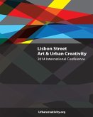 Lisbon Street Art & Urban Creativity: 2014 International Conference