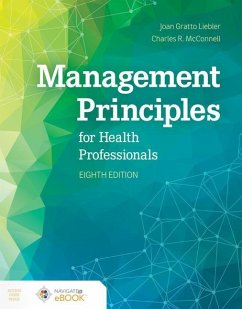 Management Principles for Health Professionals - Liebler, Joan Gratto; McConnell, Charles R