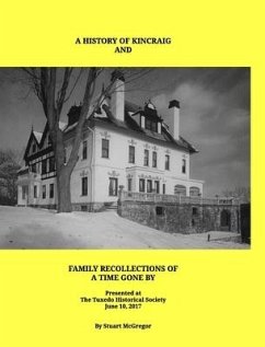 A History of Kincraig and Family Recollections of a Time Gone By - McGregor, Stuart J