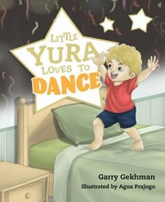 Little Yura Loves to Dance - Gekhman, Garry