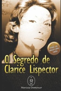 O Segredo de Clarice Lispector - Deminco, Marcus