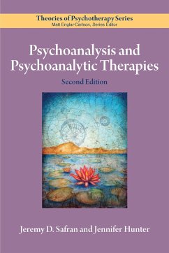 Psychoanalysis and Psychoanalytic Therapies - Safran, Jeremy D; Hunter, Jennifer