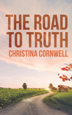 The Road to Truth - Cornwell, Christina