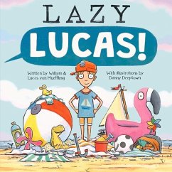 Lazy Lucas: Volume 1 - Mueffling, Lucas von