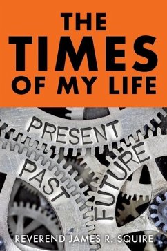 The Times Of My Life - Squire, Reverend James R