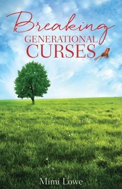 Breaking Generational Curses - Lowe, Mimi