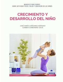 Crecimiento y desarrollo del niño - Carbonero Celis, Carmen; Canizares Marquez, Jose Maria