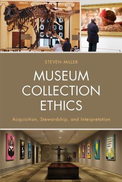 Museum Collection Ethics - Miller, Steven