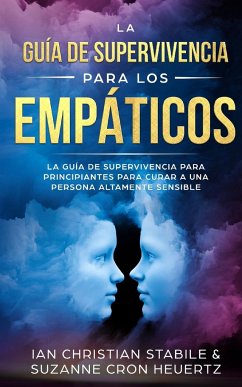 La guía de supervivencia para los empáticos - Stabile, Ian Chritian