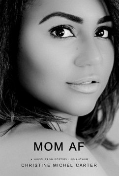 Mom AF (eBook, ePUB) - Carter, Christine Michel