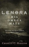 Lenora: His Omega Mate (Wolves Of West Texas, #2) (eBook, ePUB)