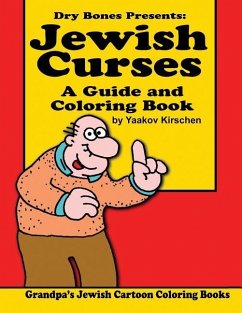 Jewish Curses: a Guide and Coloring Book: Dry Bones Cartoon Drawings - Kirschen, Yaakov