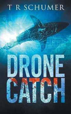 Drone Catch - Schumer, T. R.