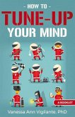 How to Tune Up Your Mind: A Booklet