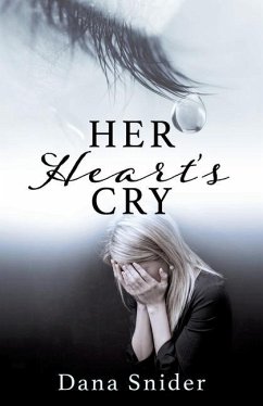 Her Heart's Cry - Snider, Dana