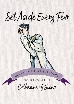 Set Aside Every Fear - Catherine Of Siena