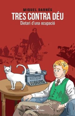 Tres contra Déu: Dietari d'una ocupació - Darnes, Miquel