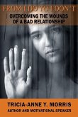 From I Do to I Don't: Overcoming the Wounds of a Bad Relationship