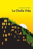 La Chulla Vida