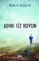 Adini - Özcelik, Muhlis