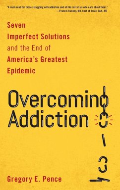 Overcoming Addiction - Pence, Gregory E.