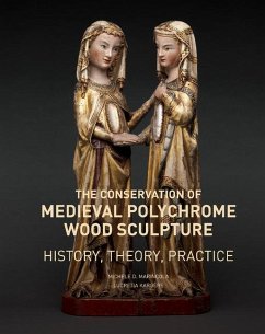 The Conservation of Medieval Polychrome Wood Sculpture - History, Theory, Practice - Marincola, Michele D.; Kargere, Lucretia