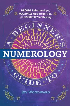 A Beginner's Guide to Numerology - Woodward, Joy