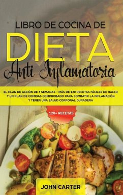 Libro de Cocina de Dieta Anti Inflamatoria - Carter, John