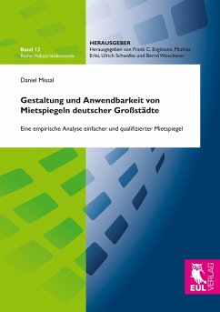 Gestaltung und Anwendbarkeit von Mietspiegeln deutscher Großstädte - Missal, Daniel