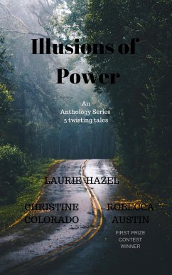 Illusions of Power (PARANORMAL ANTHOLOGY) (eBook, ePUB) - Austin, Robecca; Hazel, Laurie; Colorado, Christine