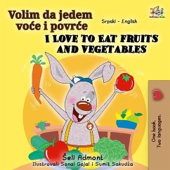 Volim da jedem voce i povrce I Love to Eat Fruits and Vegetables (Serbian English Bilingual Collection) (eBook, ePUB)