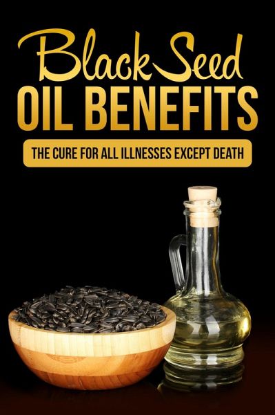 Black Seed Oil Benefits (eBook, ePUB)