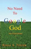 No Need To Google God: He Is Everywhere