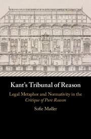 Kant's Tribunal of Reason - Møller, Sofie