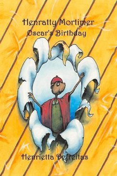 Henratty Mortimer: Oscar's Birthday Volume 1 - Defreitas, Henrietta