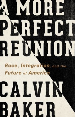 A More Perfect Reunion - Baker, Calvin
