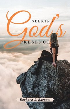 Seeking God's Presence - Barrow, Barbara S