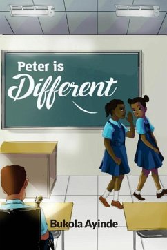 Peter Is Different - Ayinde, Bukola