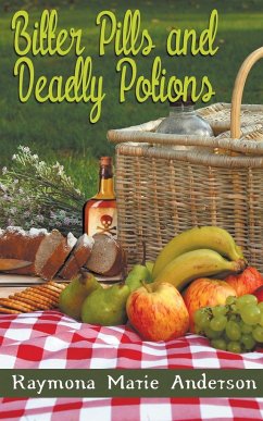 Bitter Pills and Deadly Potions - Anderson, Raymona Marie