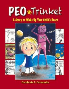 Peo & Trinket: A Story to Wake Up Your Child's Heart Volume 1 - Fernandes, Cambraia