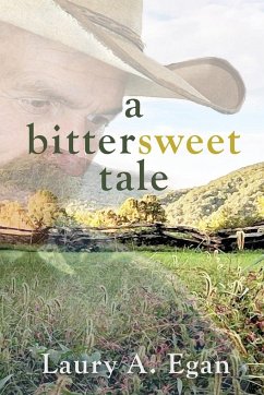 A Bittersweet Tale - Egan, Laury A.