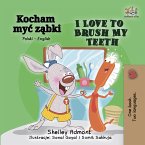 Kocham myć ząbki I Love to Brush My Teeth (eBook, ePUB)