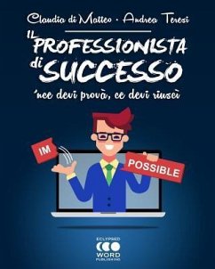 Il Professionista di successo - Teresi, Andrea; Di Matteo, Claudia