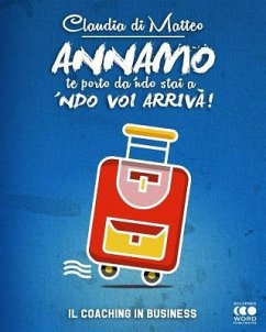 Annamo: Il coaching in business - Di Matteo, Claudia